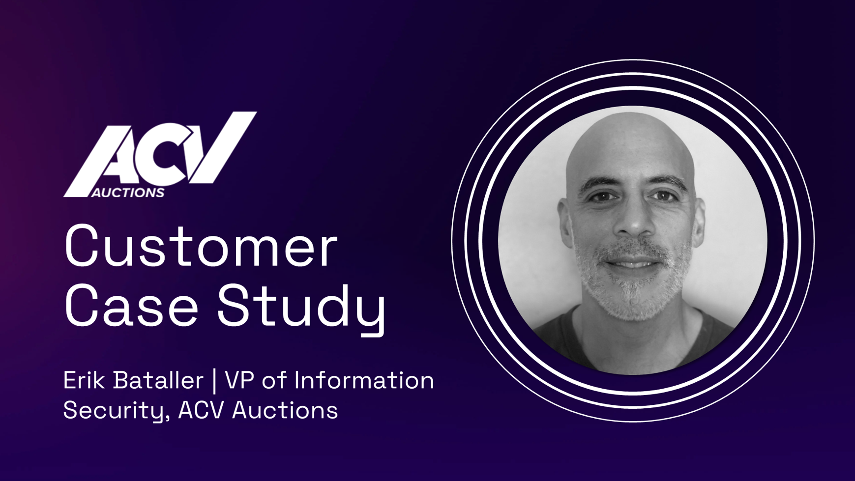 Customer Case Study - Erik Bataller - ACV Auctions - Thumbnail 1