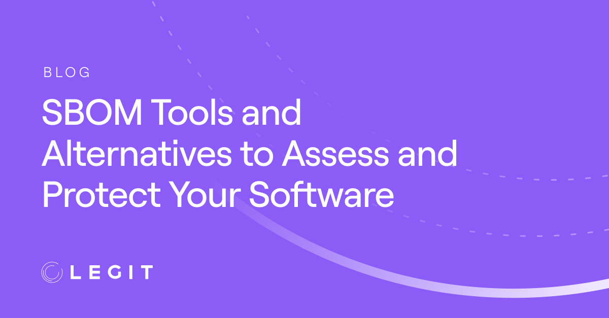 SBOM Tools and Alternatives to Assess and Protect Your Software