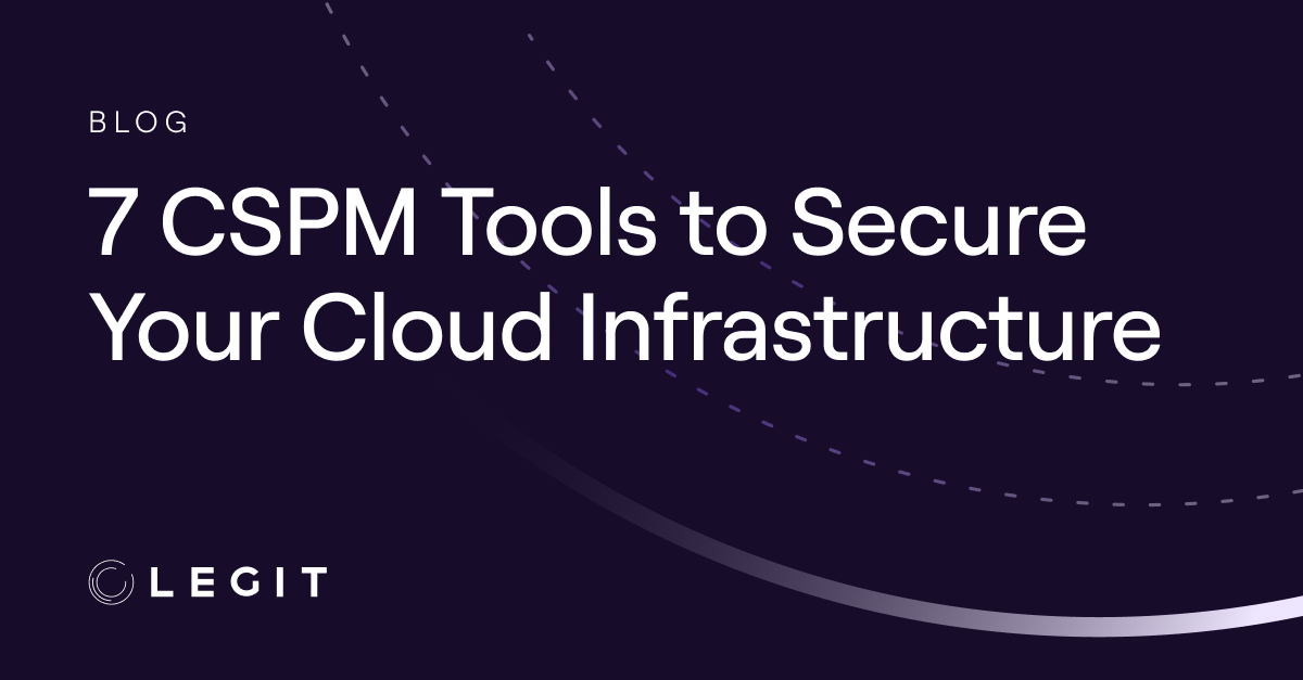 7 CSPM Tools to Secure Your Cloud Infrastructure