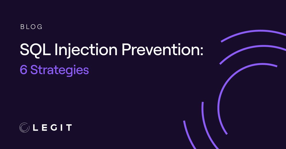 SQL Injection Prevention: 6 Strategies