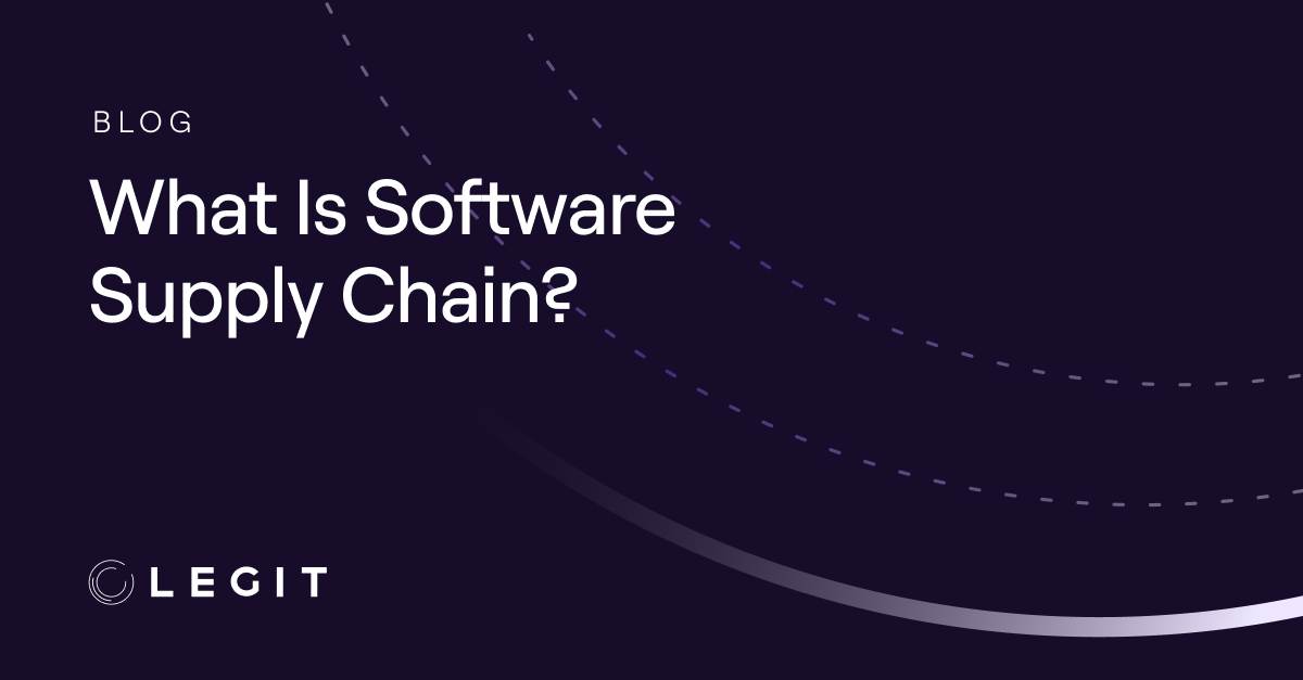 What Is a Software Supply Chain?