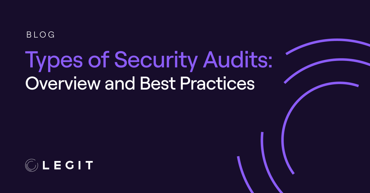 Types of Security Audits: Overview and Best Practices