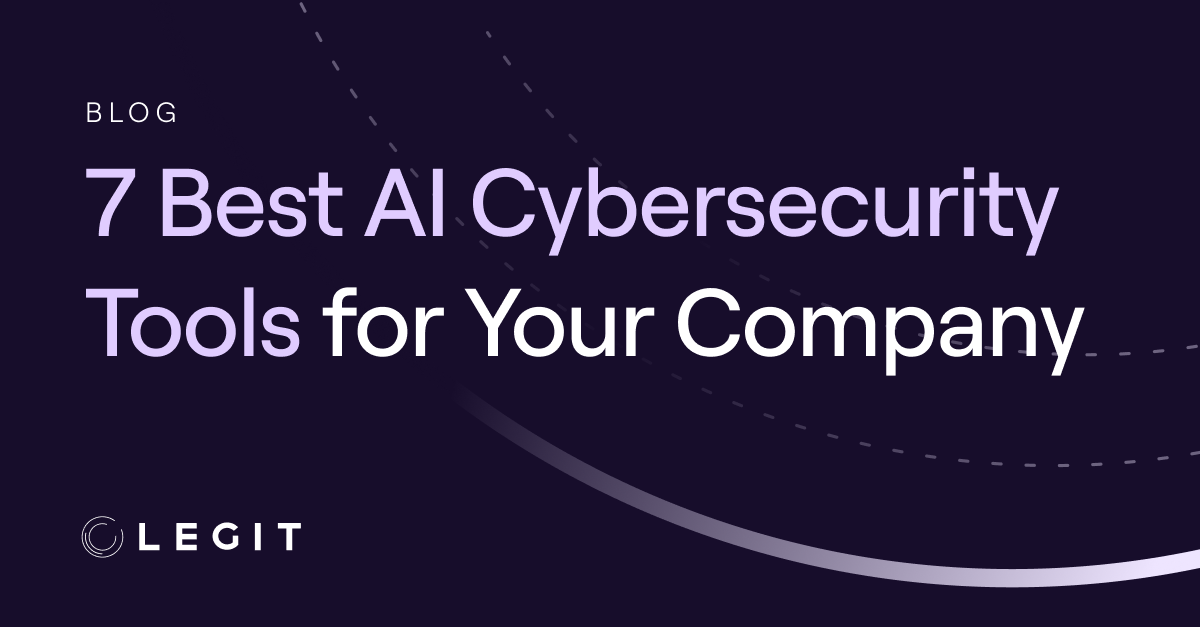 7 Best AI Cybersecurity Tools for Your Company