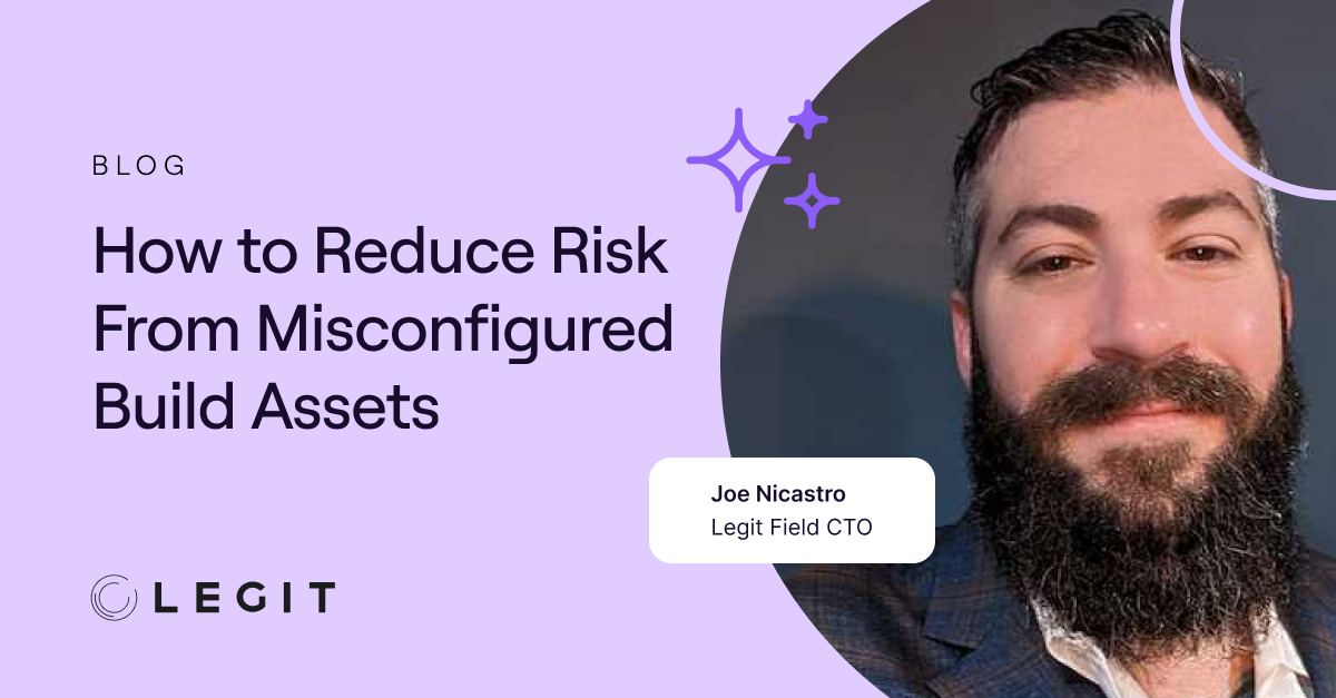 How to Reduce Risk From Misconfigured Build Assets