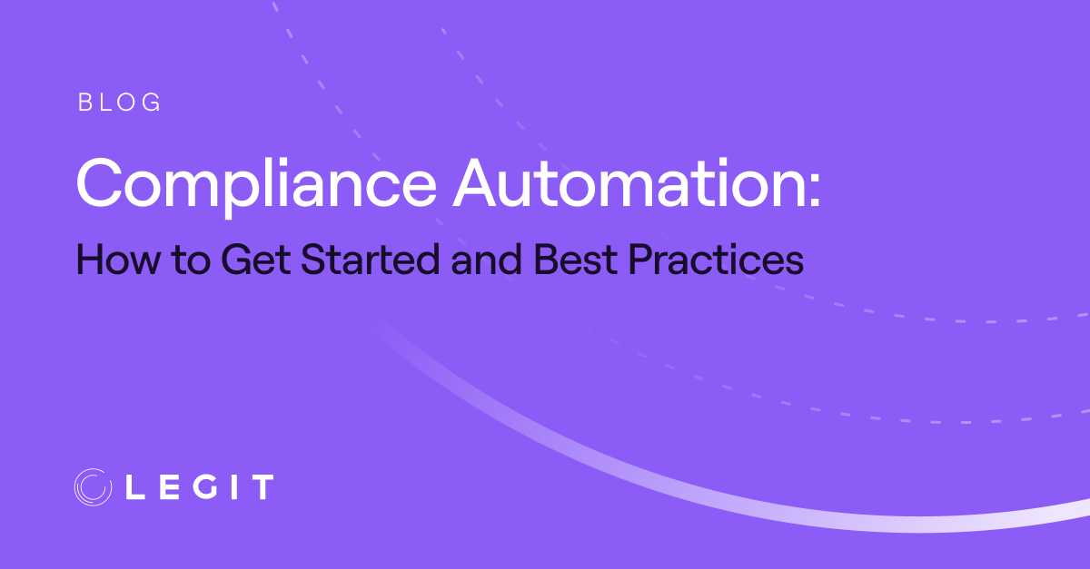 Compliance Automation: How to Get Started and Best Practices